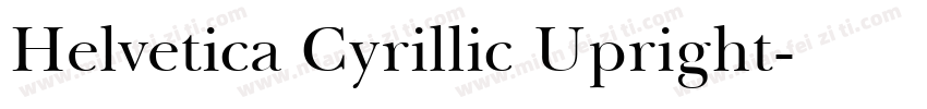 Helvetica Cyrillic Upright字体转换